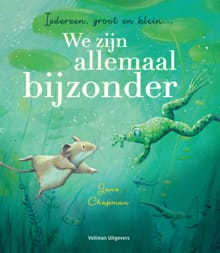 Iedereen, groot en klein... We zijn allemaal bijzonder - Jane Chapman