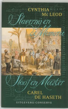 Slavernij en de Memorie / Slaaf en Meester - C. MacLeod, C. de Haseth