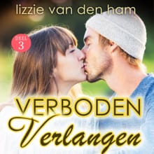 Verboden verlangen - Deel 3 van Wanhopig Verliefd - Lizzie van den Ham