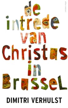 De intrede van Christus in Brussel - Dimitri Verhulst
