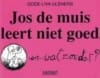 JOS DE MUIS LEERT NIET GOED - Gode-Li Uleners