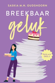 Breekbaar geluk - Saskia M.N. Oudshoorn