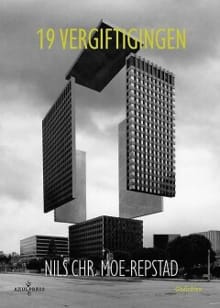 19 vergiftigingen - Nils Chr. Moe-Repstad, Peter Verhelst, ...