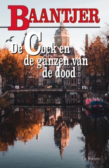 De Cock en de ganzen van de dood - A.C. Baantjer