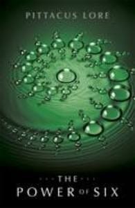 The power of six -  Lore, Pittacus, Pittacus Lore