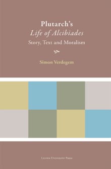Plutarch s Life of Alcibiades - Simon Verdegem