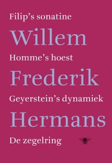 Filip's sonatine, Homme's hoest, Geyerstein's dynamiek, De zegelring - Willem Frederik Hermans