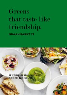 Greens that taste like friendship. - Seppe Nobels