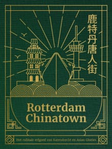 Rotterdam Chinatown - Ellen Scholtens