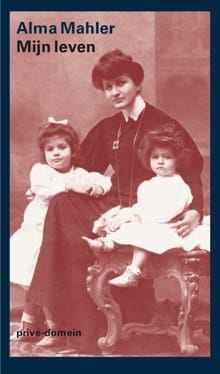 Mijn leven - Alma Mahler-Werfel, A. Mahler, ...