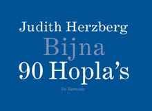 Bijna 90 Hopla's - Judith Herzberg