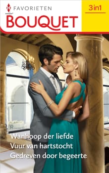 Wanhoop der liefde / Vuur van hartstocht / Gedreven door begeerte - Sharon Kendrick, Miranda Lee, ...