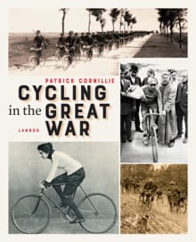 Cycling in the Great War - Patrick Cornillie, Patrick De Cornillie, ...