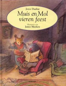 Muis en Mol vieren feest - Joyce Dunbar