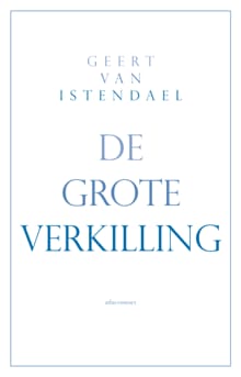 De grote verkilling - Geert van Istendael
