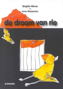 De droom van Rie - Brigitte Minne, Anne Westerduin