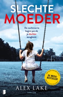 Slechte moeder - Alex Lake,  Deul en Spanjaard