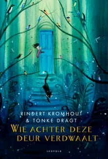 Wie achter deze deur verdwaalt - Rindert Kromhout, Tonke Dragt