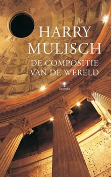 De compositie van de wereld - Harry Mulisch