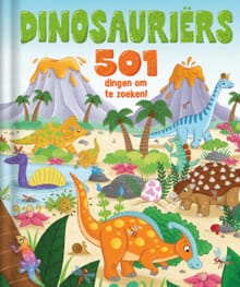 501 dingen om te zoeken - Dinosauriërs - Claire Mowat