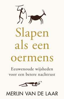 Slapen als een oermens - Merijn van de Laar