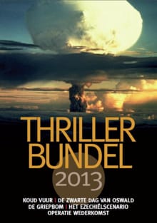 Thrillerbundel 2013 - Noel Hynd, Dick van den Heuvel, ...