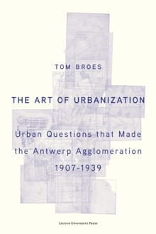 The Art of Urbanization - Tom Broes