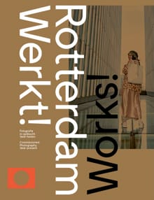 Rotterdam Werkt! - Frits Gierstberg, Birgit Donker, ...