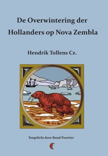 De overwintering der Hollanders op Nova Zembla - Hendrik Tollens