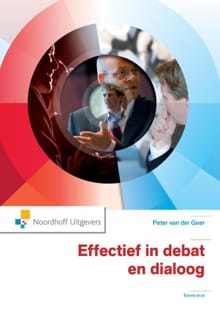 Effectief in debat en dialoog - Peter van der Geer