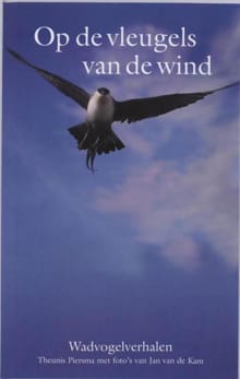 Op de vleugels van de wind - T. Piersma, Theunis Piersma