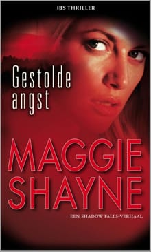 Gestolde angst - Maggie Shayne