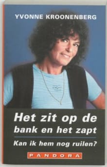 Het zit op de bank en het zapt . Kan ik hem nog ruilen - Yvonne Kroonenberg