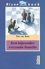 Een bijzonder vreemde familie - Ton Van Reen