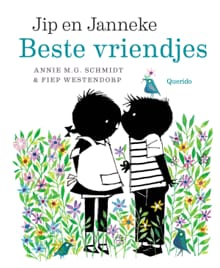 Beste vriendjes - Annie m.g. Schmidt, Annie M.G. Schmidt