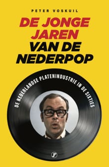 De jonge jaren van de Nederpop - Peter Voskuil