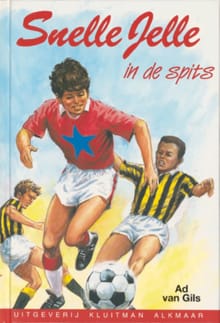 Snelle Jelle in de spits - Ad van Gils