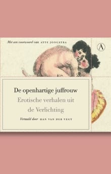 De openhartige juffrouw - Atte Jongstra