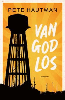 Van God los - Pete Hautman