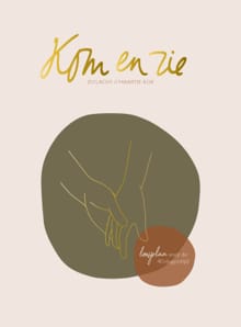 Kom en zie - Maartje Kok