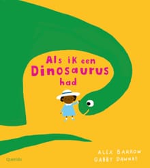 Als ik een dinosaurus had - Gabby Dawnay