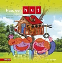 Haa, een hut! - Annemarie van den Brink, Annemarie Van den Brink, ...