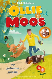 Ollie & Moos op geheime missie - Mick Schellens, Mark Haayema