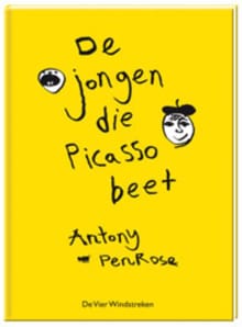 De jongen die Picasso beet - Antony Penrose