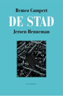 De stad - Remco Campert, Jeroen Henneman