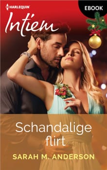 Schandalige flirt - Sarah M. Anderson