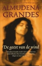De geest van de wind - A. Grandes, Almudena Grandes