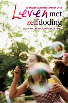Leven met zelfdoding - Jolien van der Kooij, Wouter de Jonge
