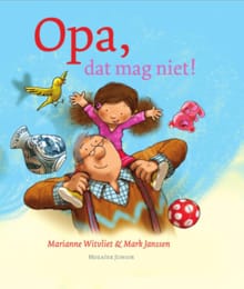 Opa, dat mag niet! - Marianne Witvliet