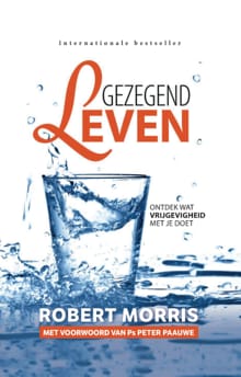 Gezegend leven - Robert Morris